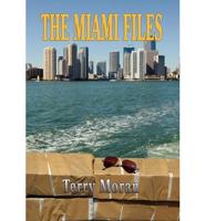 The Miami Files