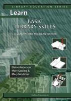 Learn Basic Library Skills Second North American Edition (Library Education