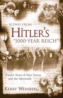 Scenes from Hitler's "1000-Year Reich"