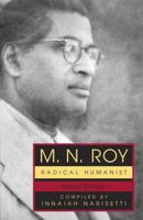 M.N. Roy, Radical Humanist