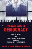 The Last Days of Democracy