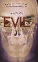 The Anatomy of Evil