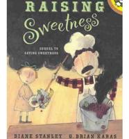 Raising Sweetness