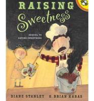 Raising Sweetness