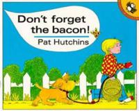 Don't Forget the Bacon! (1 Paperback/1 CD)
