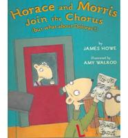 Horace And Morris Join The Chorus(but What About Dolores?)