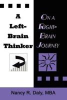 A Left-Brain Thinker on a Right-Brain Journey