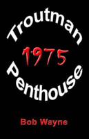 Troutman Penthouse 1975