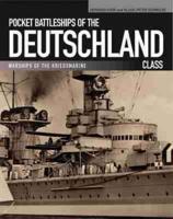 Pocket Battleships of the Deutschland Class (Pbk)