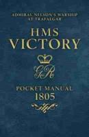 HMS Victory Pocket Manual 1805