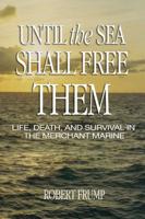 Until the Sea Shall Free Them