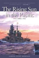 The Rising Sun in the Pacific, 1931-April 1942