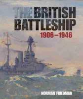 The British Battleship, 1906-1946