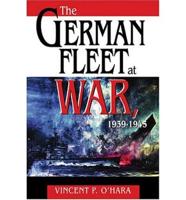 The German Fleet at War, 1939-1945