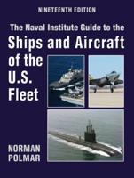 The Naval Institue Guide to the Ships and Aircraft of the U.S. Fleet