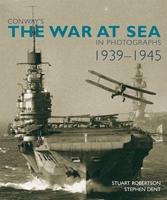 Conway's the War At Sea In Photographs, 1939-1945