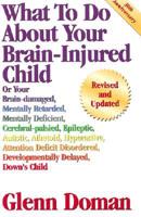 What to Do About Your Brain-Injured Child