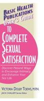 Basic Health Publications User's Guide to Complete Sexual Satisfaction