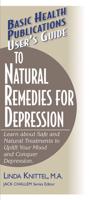 Basic Health Publications User's Guide to Natural Remedies for Depression