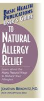 Basic Health Publications User's Guide to Natural Allergy Relief