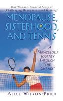 Menopause, Sisterhood, and Tennis
