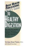 Basic Health Publications User's Guide to Healthy Digestion