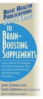 Basic Health Publications User's Guide to Brain-Boosting Supplements