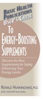 Basic Health Publications User's Guide to Energy-Boosting Supplements