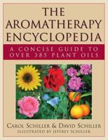 The Aromatherapy Encyclopedia