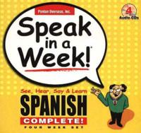 Speak in a Week! Spanish, Weeks 1-4