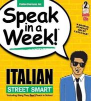 Speak in a Week! Italian Street Smart