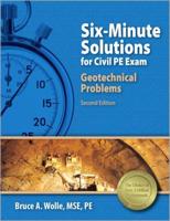 Six-Minute Solutions for Civil PE Exam. Geotechnical Problems