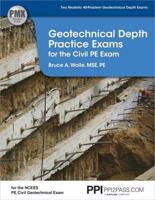 Geotechnical Depth Practice Exams for the Civil PE Exam