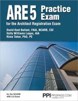 ARE 5 Practice Exams for the Architect Registration Exam