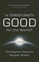 Is Christianity Good for the World?