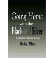 Going Home With the Black and Silver
