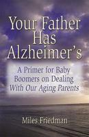 Your Father Has Alzheimer's