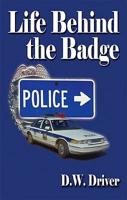 Life Behind the Badge