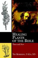 Healing Plants of the Bible