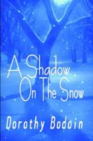 A Shadow on the Snow