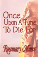 Once Upon A Time To Die For