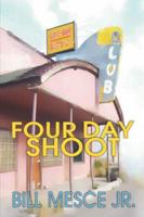 Four Day Shoot