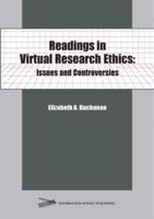 Readings in Virtual Research Ethics: Issues and Controversies