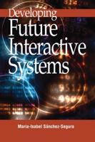 Developing Future Interactive Systems