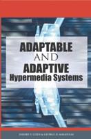 Adaptable and Adaptive Hypermedia Systems