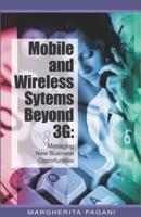 Mobile and Wireless Systems Beyond 3G