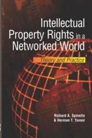 Intellectual Property Rights in a Networked World
