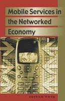 Mobile Services in the Networked Economy