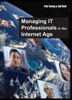 Managing IT Professionals in the Internet Age