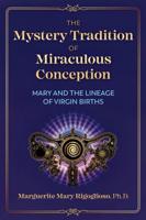 Mystery Tradition of Miraculous Conception